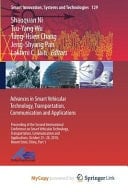 Advances in Smart Vehicular Technology, Transportation, Communication and Applications Proceedings of the Second International Conference on Smart Vehicular Technology, Transportation, Communication and Applications, October 25-28, 2018 Mount Emei, China. Part 1