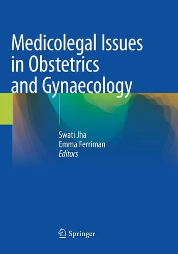 Medicolegal Issues in Obstetrics and Gynaecology