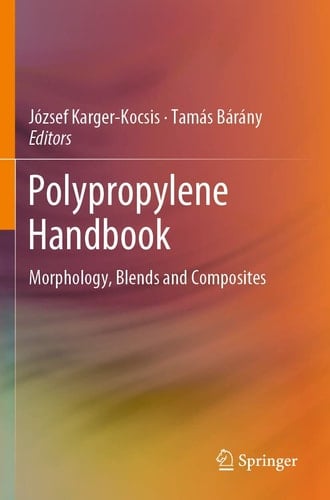 Polypropylene Handbook Morphology, Blends and Composites