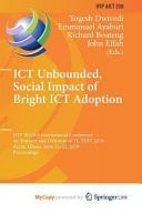 ICT Unbounded Social Impact of Bright ICT Adoption : IFIP WG 8.6 International Conference on Transfer and Diffusion of IT, TDIT 2019, Accra, Ghana, June 21-22, 2019, Proceedings