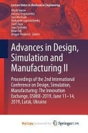 Advances in Design, Simulation and Manufacturing II - Proceedings of the 2nd International Conference on Design, Simulation, Manufacturing: The Innovation Exchange, DSMIE-2019, June 11-14, 2019, Lutsk, Ukraine