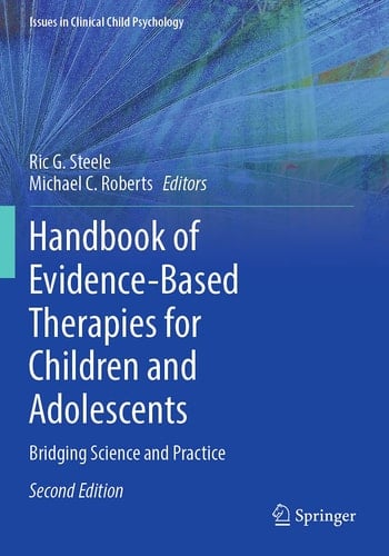 Handbook of Evidence-Based Therapies for Children and Adolescents Bridging Science and Practice