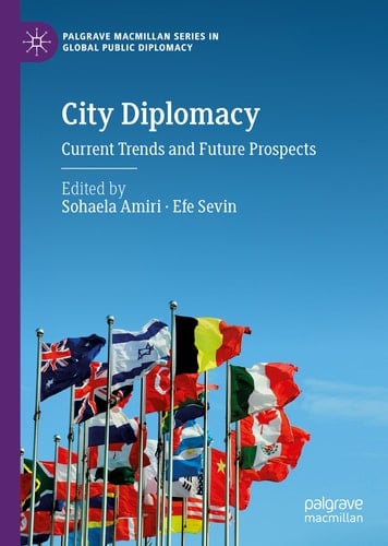 City Diplomacy Current Trends and Future Prospects