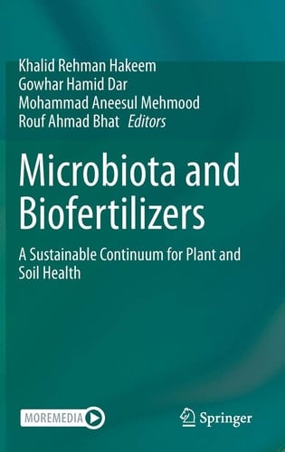 Microbiota and Biofertilizers A Sustainable Continuum for Plant and Soil Health