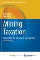 Mining Taxation Reconciling the Interests of Government and Industry