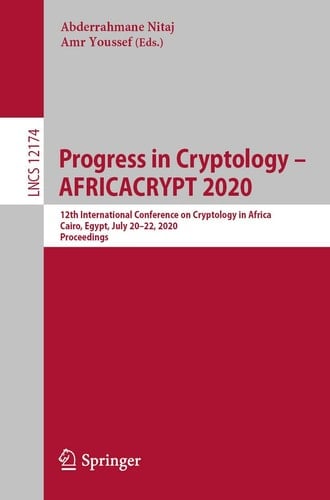Progress in Cryptology - AFRICACRYPT 2020 12th International Conference on Cryptology in Africa, Cairo, Egypt, July 20 – 22, 2020, Proceedings