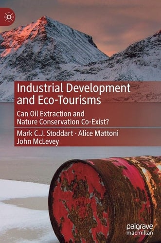 Industrial Development and Eco-Tourisms Can Oil Extraction and Nature Conservation Co-Exist?