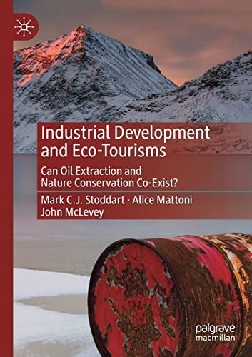 Industrial Development and Eco-Tourisms Can Oil Extraction and Nature Conservation Co-Exist?