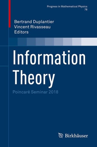 Information Theory Poincaré Seminar 2018