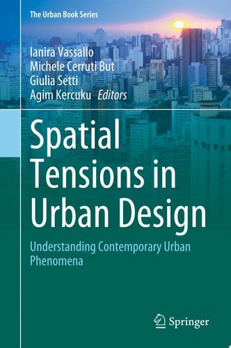 Spatial Tensions in Urban Design