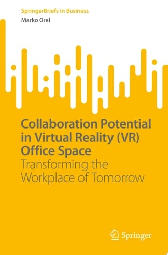 Collaboration Potential in Virtual Reality (VR) Office Space