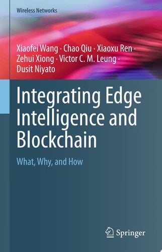 Integrating Edge Intelligence and Blockchain
