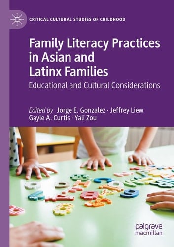 Family Literacy Practices in Asian and Latinx Families Educational and Cultural Considerations