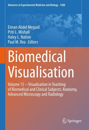 Biomedical Visualisation Volume 15 ‒ Visualisation in Teaching of Biomedical and Clinical Subjects: Anatomy, Advanced Microscopy and Radiology