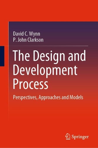 The Design and Development Process Perspectives, Approaches and Models
