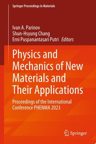 Physics and Mechanics of New Materials and Their Applications
