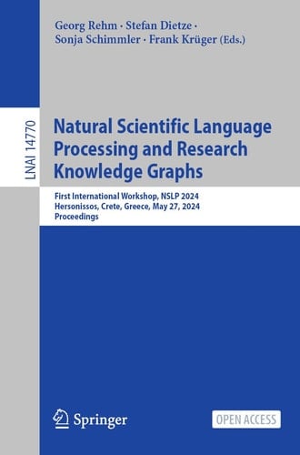 Natural Scientific Language Processing and Research Knowledge Graphs First International Workshop, NSLP 2024, Hersonissos, Crete, Greece, May 27, 2024, Proceedings