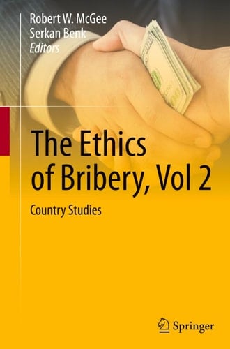 The Ethics of Bribery, Vol 2 Country Studies
