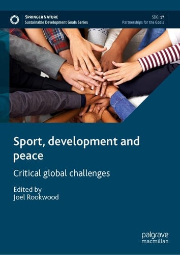 Sport, Development and Peace Critical Global Challenges