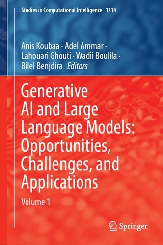 Generative AI and Large Language Models: Opportunities, Challenges, and Applications Volume 1
