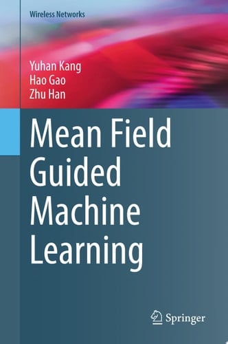 Mean Field Guided Machine Learning