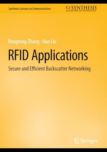 RFID Applications Secure and Efficient Backscatter Networking