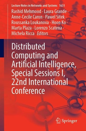 Distributed Computing and Artificial Intelligence, Special Sessions I, 22nd International Conference