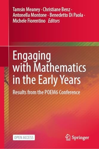 Engaging with Mathematics in the Early Years - Results from the POEM6 Conference