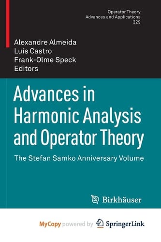 Advances in Harmonic Analysis and Operator Theory The Stefan Samko Anniversary Volume