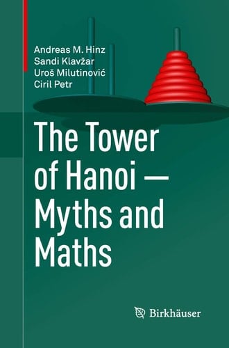 The Tower of Hanoi – Myths and Maths