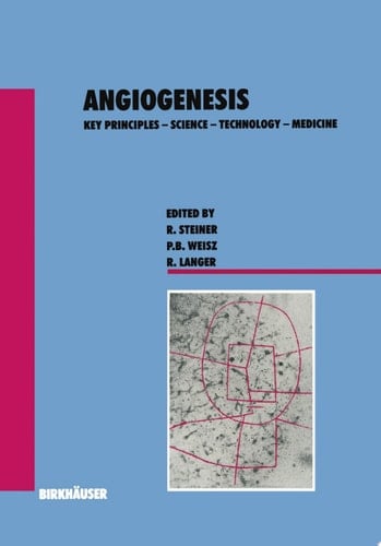 Angiogenesis Key Principles — Science — Technology — Medicine