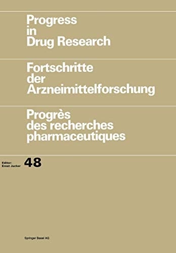 Progress in Drug Research / Fortschritte der Arzneimittelforschung / Progrès des recherches pharmaceutiques
