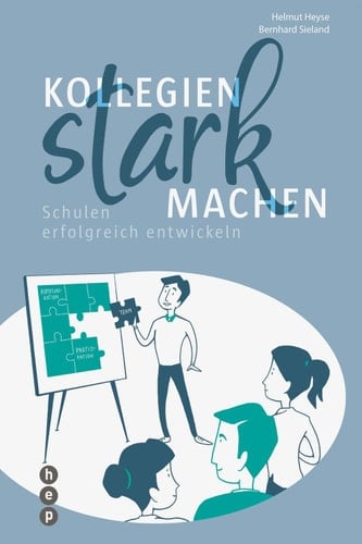 Kollegien stark machen (E-Book) Schulen erfolgreich entwickeln