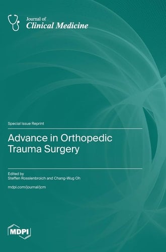 Advance in Orthopedic Trauma Surgery