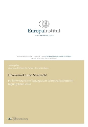 Finanzmarkt und Strafrecht 14. Schweizerische Tagung zum Wirtschaftsstrafrecht - Tagungsband 2023
