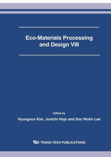 Eco-Materials Processing and Design VIII