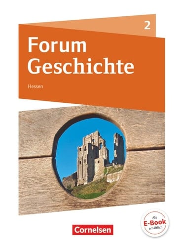 Forum Geschichte Vom Mittelalter bis zum Absolutismus / erarbeitet von: Dagmar Bäuml-Stosiek [und vielen anderen]