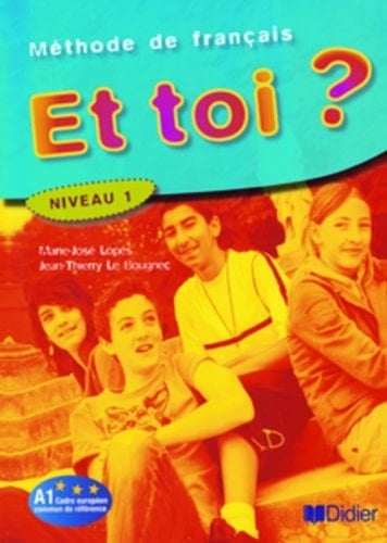 Et toi? Niveau 1: Livre Ãƒ©lÃƒ¨ve