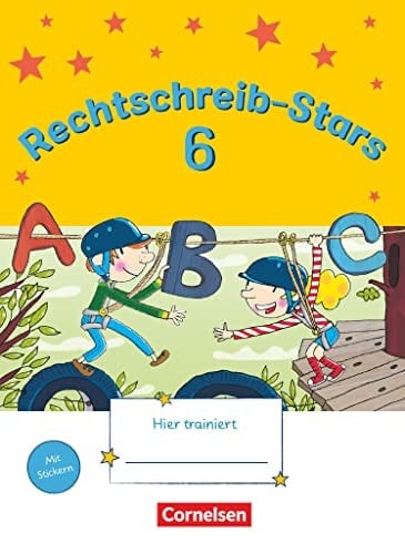 Rechtschreib-Stars 6. Schuljahr - Übungsheft mit Lösungen Übungsheft - Mit Lösungen