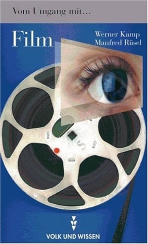 Vom Umgang mit Film