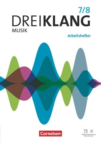 Dreiklang Musik Arbeitshefter für den Unterricht an allgemeinbildenden Schulen / Axel Brunner, Georg Maas, Reinhard Böhle, Margrit Bethin, Dorothee Barth [und weitere]