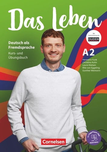 Das Leben Kurs- und Übungsbuch / Hermann Funk [und weitere]. A2. ...
