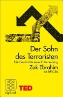 Der Sohn des Terroristen Die Geschichte einer Entscheidung. TED Books