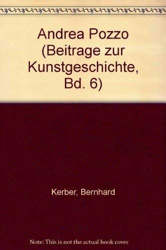 Andrea Pozzo (Beiträge zur Kunstgeschichte, Bd. 6) (German Edition)