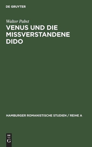 Venus und die mißverstandene Dido (Hamburger Romanistische Studien / Reihe a) (German Edition)