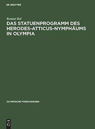 Das Statuenprogramm Des Herodes-Atticus-Nymphäums in Olympia (German Edition)