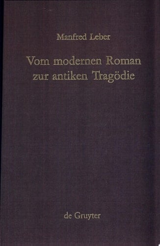 Vom modernen Roman zur antiken Tragödie interpretation von Max Frischs "Homo Faber"
