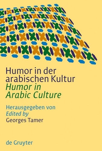 Humor in der arabischen Kultur / Humor in Arabic Culture (German and English Edition)
