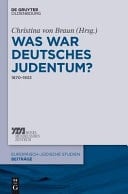 Was War Deutsches Judentum? 1870-1933