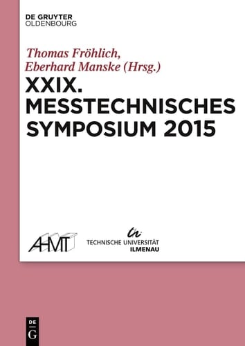 XXIX Messtechnisches Symposium Arbeitskreis der Hochschullehrer Für Messtechnik